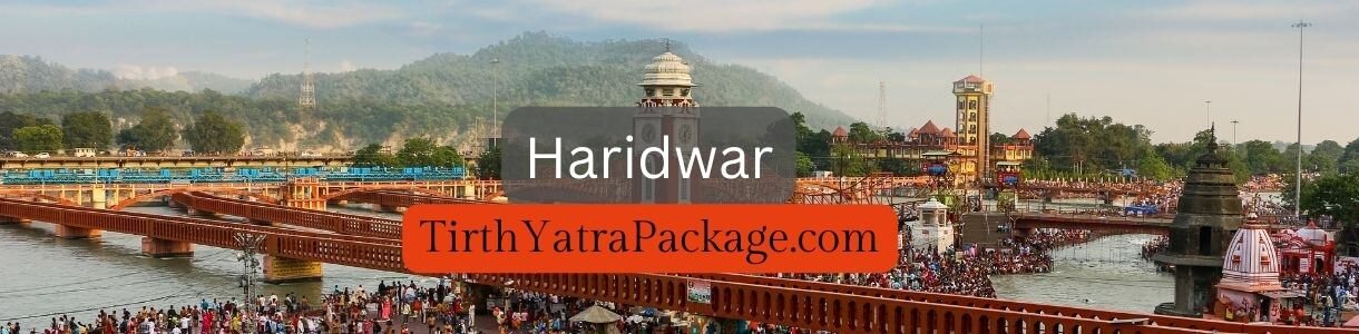 Haridwar Tirth Yatra Package
